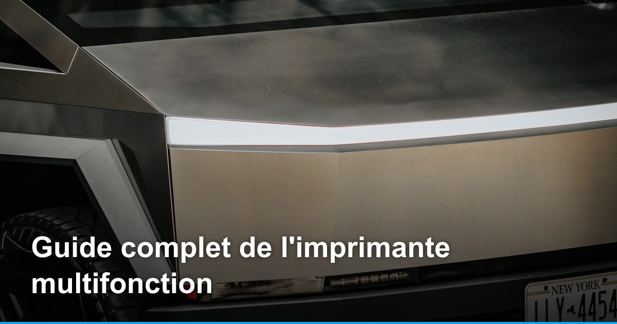 Guide complet de l'imprimante multifonction