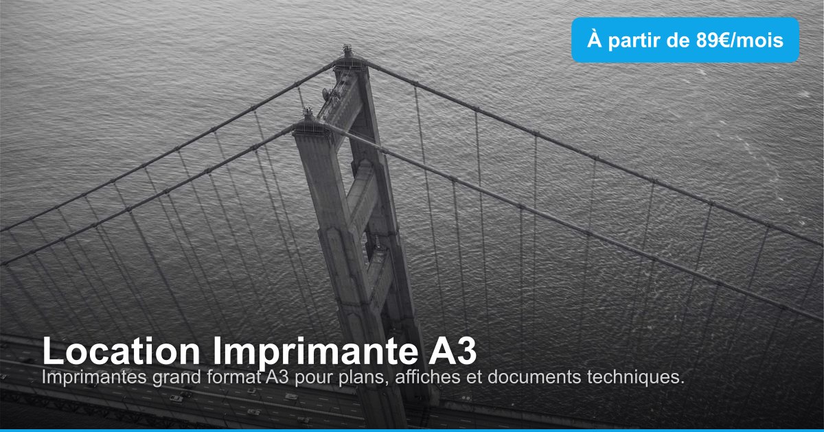 Location Imprimante A3