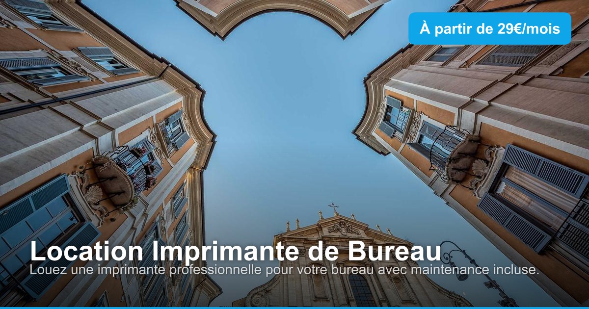 Location Imprimante de Bureau